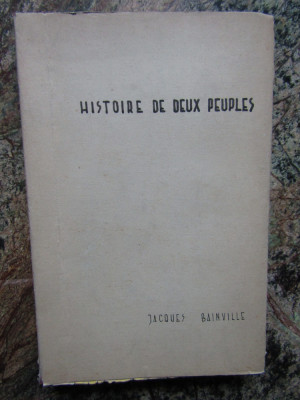 HISTOIRE DE DEUX PEUPLES CONTINUEE JUSQU&amp;#039;A HITLER par JACQUES BAINVILLE foto