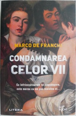 Condamnarea celor vii &amp;ndash; Marco de Franchi foto