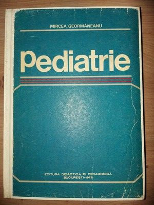 Pediatrie- Mircea Geormaneanu