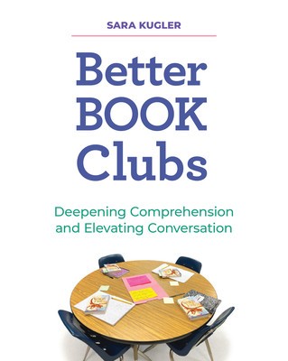 Better Book Clubs: Deepening Comprehension and Elevating Conversation foto