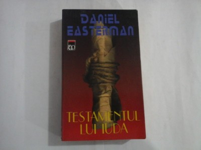 TESTAMENTUL LUI IUDA - Daniel Easterman foto