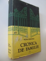 Cronica de familie (vol. 1) - editie cartonata - Petru Dumitriu