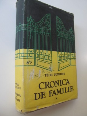 Cronica de familie (vol. 1) - editie cartonata - Petru Dumitriu foto