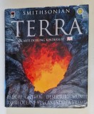 TERRA , ENCICLOPEDIA COMPLETA A PLANETEI NOASTRE , PADURI , GHETARI , DESERTURI , MUNTI , RAURI , OCEANE , VULCANI , STAREA VREMII , O CARTE DORLING K