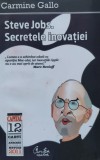 Steve Jobs. Secretele Inovatiei - Carmine Gallo, Curtea Veche, Romana, Carte biografica