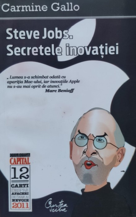 Steve Jobs. Secretele Inovatiei - Carmine Gallo , E510