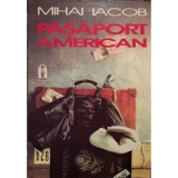 Mihai Iacob - Pasaport american (Editia: 1996)