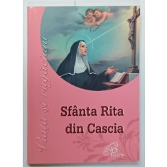 SFANTA RITA DIN CASCIA , VIATA SI RUGACIUNI , 2012