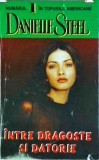 Danielle Steel - Intre dragoste si datorie