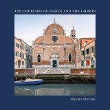 100 Churches of Venice and the Lagoon | Alejandro Merizalde, Marina Gasparini Lagrange
