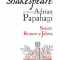 Shakespeare interpretat de Adrian Papahagi. Sonete. Romeo si Julieta