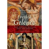 Fresk&oacute;s Gelence - Udvarhelyi N&aacute;ndor