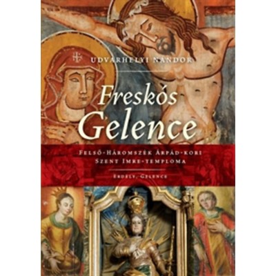 Fresk&amp;oacute;s Gelence - Udvarhelyi N&amp;aacute;ndor foto