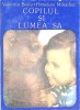 Copilul si lumea sa - Valentin Botiu, Hanelore Mihailiuc (Psihologie, 1993, De Vest, Paperback, Romana)