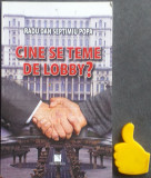 Cine se teme de lobby? Radu Dan Septimiu Popa