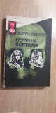 myh 532 - AGHATA CHRISTIE - HOTELUL BERTRAM - ED 1973