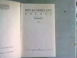 Ion Agarbiceanu - Romane( Opere, vol. 12 ) foto