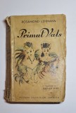 Primul Vals &ndash; Aut. Rosamond Lehmann, Trad. Veronica Etterl&eacute;, Ed. Școalelor Craiova, 1941