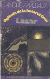 Cumpara ieftin Oglinda de la hotarul cetii. Lazar - Andre Malraux