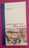 Sanda NIȚESCU. Steak de ton rosu sau fasole bătută?