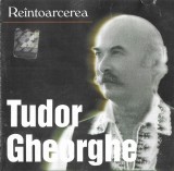 Tudor Gheorghe - Reintoarcerea (2003 - Romania - CD / VG)