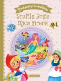 Doua povesti incantatoare: Scufita Rosie / Mica sirena - Editura Girasol