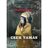 Hadi&ouml;sv&eacute;ny - Cseh Tam&aacute;s