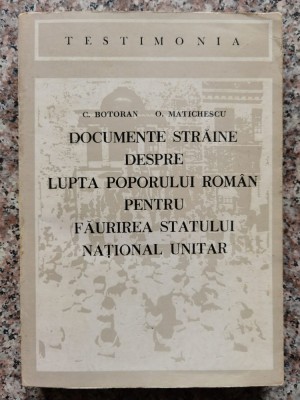 Documente Straine Despre Lupta Poporului Roman Pentru Faurire - C. Botoran O. Matichescu , B446 foto