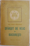 Sfarsit de veac in Bucuresti &ndash; Ion Marin Sadoveanu (putin uzata)