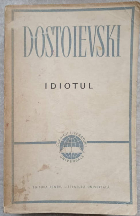 IDIOTUL-F.M. DOSTOIEVSKI
