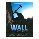 When the Wall Came Down