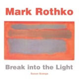 Carte Masterworks: Mark Rothko - Pictura Campuri de Culoare, Engleza