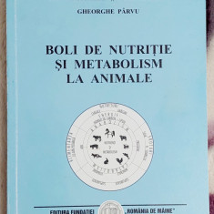 Boli de nutritie si metabolism la animale - Gheorghe Parvu