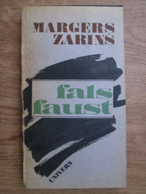 Margers Zarins - Fals Faust sau retetar revazut si reintregit foto