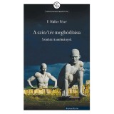 A sz&iacute;n/t&eacute;r megh&oacute;d&iacute;t&aacute;sa - Sz&iacute;nh&aacute;zi tanulm&aacute;nyok - P. M&uuml;ller P&eacute;ter