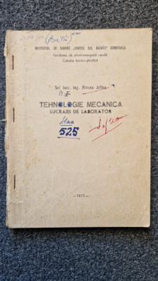 TEHNOLOGIE MECANICA LUCRARI DE LABORATOR - Mircea Jeflea (Institutul de Marina) foto