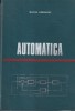 Carte Marius Hanganut - Automatica, Editura Didactica Si Pedagogica, Romana, 1971, 359 Pagini, 16x24 cm, Cartonate
