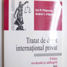 TRATAT DE DREPT INTERNATIONAL PRIVAT de ION P. FILIPESCU si ANDREI I. FILIPESCU , 2005 * PREZINTA SUBLINIERI