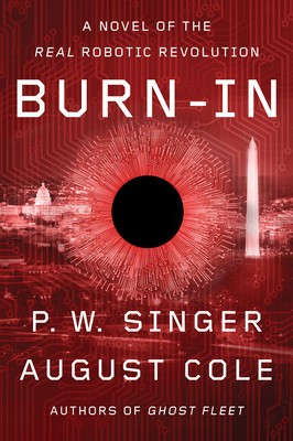 Burn-In: A Novel of the Real Robotic Revolution foto