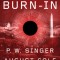 Burn-In: A Novel of the Real Robotic Revolution