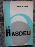 B.P. HASDEU-MIHAI DRAGAN