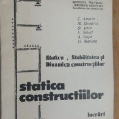 Statistica, stabilitatea si dinamica constructiilor. Statistica constructiilor. Lucrari- C.Amariei, Al.Dumitras