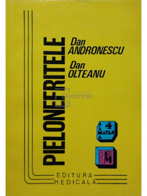 Dan Andronescu - Pielonefritele (editia 1996) foto