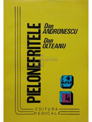 Dan Andronescu - Pielonefritele (Editia: 1996) foto