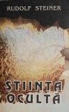 Stiinta oculta &ndash; Rudolf Steiner
