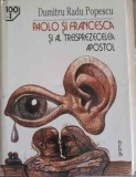 PAOLO SI FRANCESCA SI AL TREISPREZECELEA APOSTOL-DUMITRU RADU POPESCU-245861