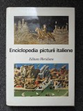 ENCICLOPEDIA PICTURII ITALIENE