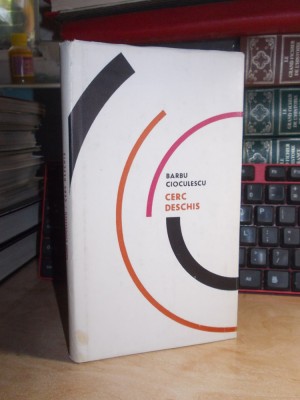 BARBU CIOCULESCU - CERC DESCHIS ( VERSURI ) , VOLUM DE DEBUT , ED. 1-A , 1966 * foto