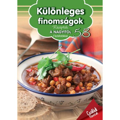 Receptek a nagyit&amp;oacute;l 53. - K&amp;uuml;l&amp;ouml;nleges finoms&amp;aacute;gok foto