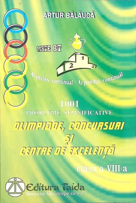 ALGEBRA. GEOMETRIE 1001 PROBLEME SEMNIFICATIVE PENTRU OLIMPIADE, CONCURSURI SI CENTRE DE EXCELENTA C-ARTUR -267811